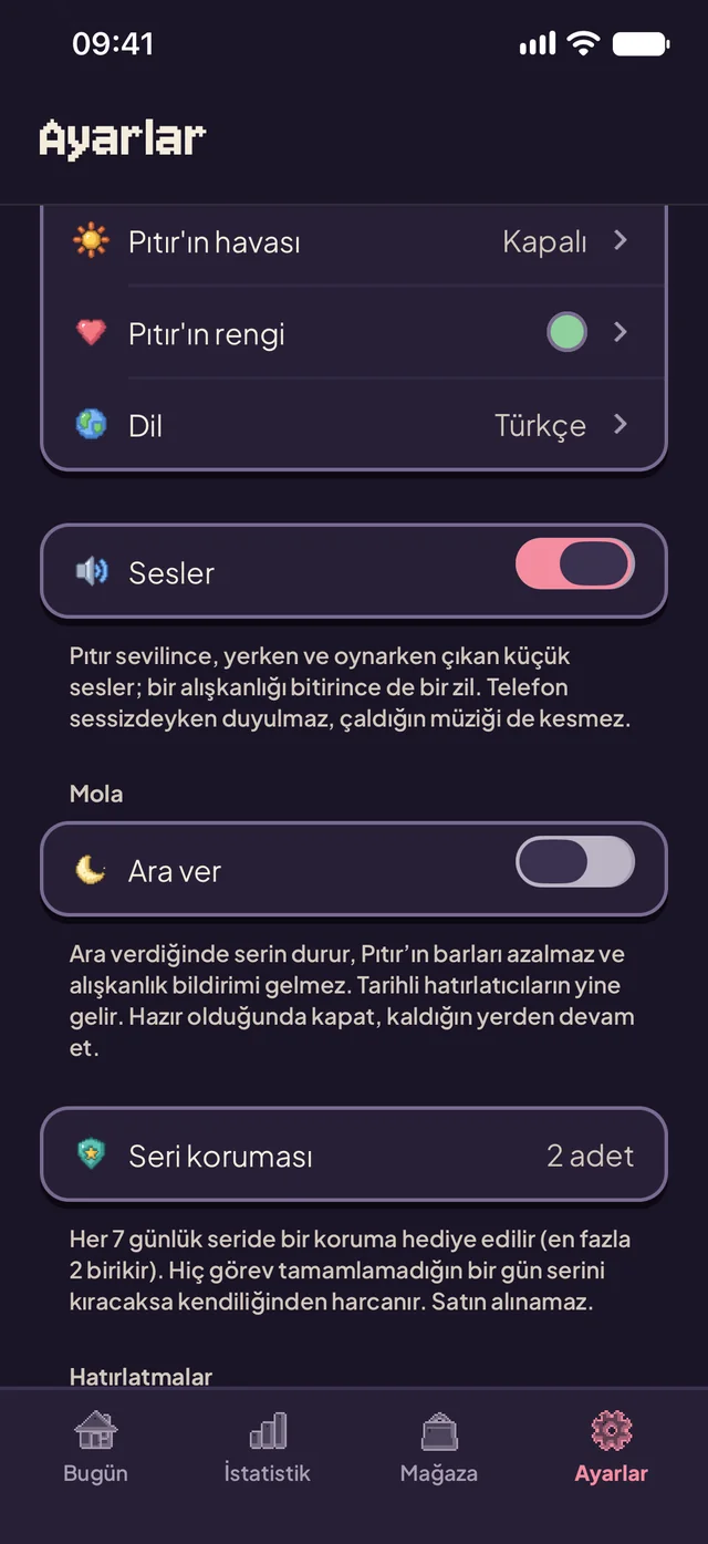 Koyu modda Ayarlar: Pıtır’ın havası, rengi ve dil; açık Sesler anahtarı, Ara Ver ve 2 kalan Seri Koruması.